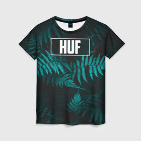 Женская футболка 3D с принтом Папоротник (HUF) в Курске, 100% полиэфир ( синтетическое хлопкоподобное полотно) | прямой крой, круглый вырез горловины, длина до линии бедер | huf | huf hulsbeck | папоротник