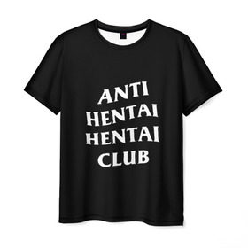 Мужская футболка 3D с принтом ANTI HENTAI HENTAI CLUB в Курске, 100% полиэфир | прямой крой, круглый вырез горловины, длина до линии бедер | Тематика изображения на принте: ahegao | kawai | kowai | oppai | otaku | senpai | sugoi | waifu | yandere | ахегао | ковай | отаку | сенпай | яндере