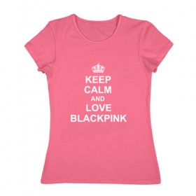 Женская футболка хлопок с принтом BlackPink в Курске, 100% хлопок | прямой крой, круглый вырез горловины, длина до линии бедер, слегка спущенное плечо | keep calm