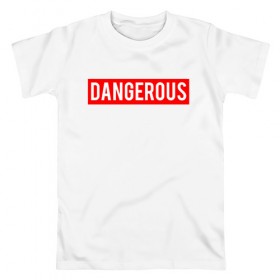 Мужская футболка хлопок с принтом Dangerous в Курске, 100% хлопок | прямой крой, круглый вырез горловины, длина до линии бедер, слегка спущенное плечо. | Тематика изображения на принте: dangerous | надпись | опасен | опасна | особо опасен