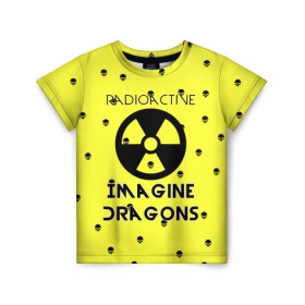 Детская футболка 3D с принтом Imagine Dragons radioactive в Курске, 100% гипоаллергенный полиэфир | прямой крой, круглый вырез горловины, длина до линии бедер, чуть спущенное плечо, ткань немного тянется | dragons | evolve | imagines | imagining | radioactive | вообрази драконов | имеджин драгонс | рок | хит