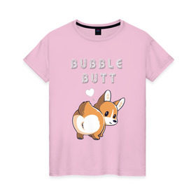 Женская футболка хлопок с принтом Bubble butt в Курске, 100% хлопок | прямой крой, круглый вырез горловины, длина до линии бедер, слегка спущенное плечо | корги