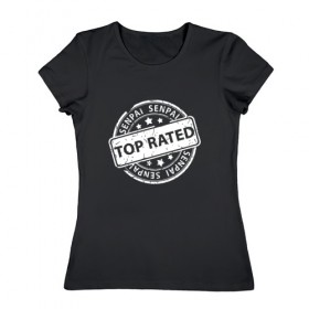 Женская футболка хлопок с принтом СЕНПАЙ - ТОП РЕЙТИНГ в Курске, 100% хлопок | прямой крой, круглый вырез горловины, длина до линии бедер, слегка спущенное плечо | 