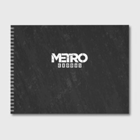 Альбом для рисования с принтом METRO EXODUS в Курске, 100% бумага
 | матовая бумага, плотность 200 мг. | exodus | horror | metro exodus | survival | игры | исход | метро | метро 2035