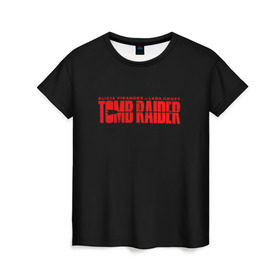 Женская футболка 3D с принтом Tomb Raider в Курске, 100% полиэфир ( синтетическое хлопкоподобное полотно) | прямой крой, круглый вырез горловины, длина до линии бедер | adventure | lara croft | tomb rider | археолог | гробниц | крофт | лара | приключения | расхитительница