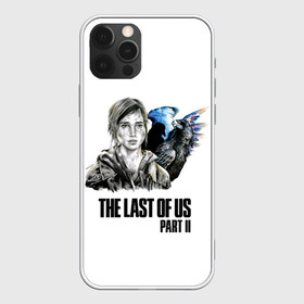 Чехол для iPhone 12 Pro Max с принтом The last of US 2 в Курске, Силикон |  | ellie | game | joel | naughty dog | the last of us | джоэл | одни из нас | элли