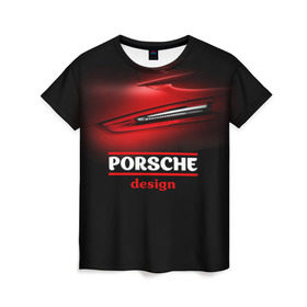 Женская футболка 3D с принтом Porsche design в Курске, 100% полиэфир ( синтетическое хлопкоподобное полотно) | прямой крой, круглый вырез горловины, длина до линии бедер | auto | porsche | porsche ag | авто | автомобиль | дизайн | машина | порше | суперкар | тачка