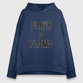 Женское худи Oversize хлопок с принтом Plata o Plomo в Курске, френч-терри — 70% хлопок, 30% полиэстер. Мягкий теплый начес внутри —100% хлопок | боковые карманы, эластичные манжеты и нижняя кромка, капюшон на магнитной кнопке | Тематика изображения на принте: escobar | loving pablo | эскобар