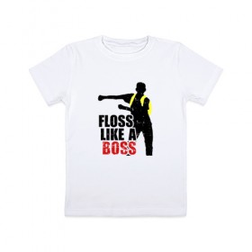 Детская футболка хлопок с принтом Floss like a boss в Курске, 100% хлопок | круглый вырез горловины, полуприлегающий силуэт, длина до линии бедер | Тематика изображения на принте: 