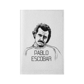 Обложка для паспорта матовая кожа с принтом Pablo Escobar в Курске, натуральная матовая кожа | размер 19,3 х 13,7 см; прозрачные пластиковые крепления | Тематика изображения на принте: escobar | loving pablo | эскобар