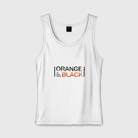 Женская майка хлопок с принтом Orange Is the New Black в Курске, 95% хлопок, 5% эластан |  | orange is the new black | оранжевый  хит сезона