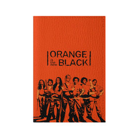 Обложка для паспорта матовая кожа с принтом ORANGE IS THE NEW BLACK в Курске, натуральная матовая кожа | размер 19,3 х 13,7 см; прозрачные пластиковые крепления | Тематика изображения на принте: orange is the new black | оранжевый  хит сезона