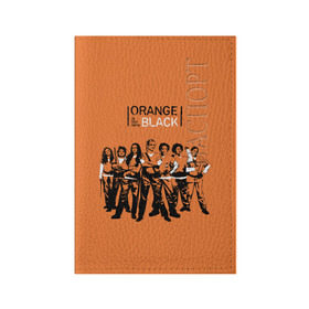Обложка для паспорта матовая кожа с принтом Orange Is the New Black 3D в Курске, натуральная матовая кожа | размер 19,3 х 13,7 см; прозрачные пластиковые крепления | Тематика изображения на принте: 