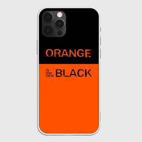 Чехол для iPhone 12 Pro Max с принтом Orange Is the New Black в Курске, Силикон |  | Тематика изображения на принте: orange is the new black | оранжевый  хит сезона