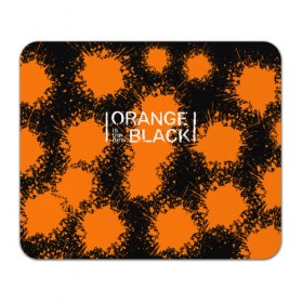 Коврик прямоугольный с принтом ORANGE IS THE NEW BLACK в Курске, натуральный каучук | размер 230 х 185 мм; запечатка лицевой стороны | Тематика изображения на принте: orange is the new black