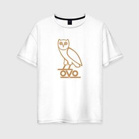 Женская футболка хлопок Oversize с принтом OVO owl в Курске, 100% хлопок | свободный крой, круглый ворот, спущенный рукав, длина до линии бедер
 | Тематика изображения на принте: drake | hotlinebling | more life | ovo | sixgod | дрейк