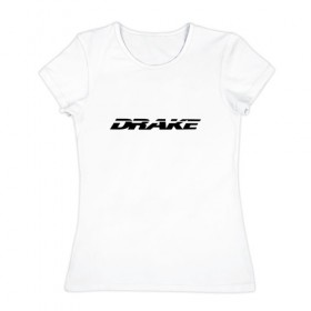 Женская футболка хлопок с принтом Drake в Курске, 100% хлопок | прямой крой, круглый вырез горловины, длина до линии бедер, слегка спущенное плечо | drake | hotlinebling | more life | ovo | sixgod | дрейк