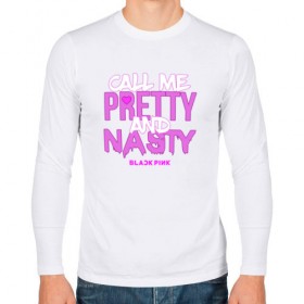 Мужской лонгслив хлопок с принтом Call Me Pretty And Nasty в Курске, 100% хлопок |  | Тематика изображения на принте: blackpink | k pop | music | блэк пинк | дженни | джису | лис | музыка | розэ