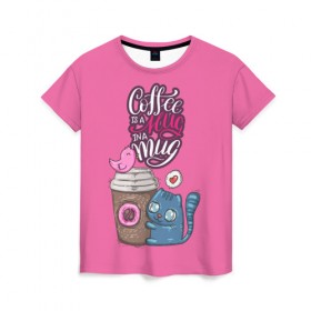 Женская футболка 3D с принтом Coffee is a hug в Курске, 100% полиэфир ( синтетическое хлопкоподобное полотно) | прямой крой, круглый вырез горловины, длина до линии бедер | cat | coffee | food | love | кот | птичка
