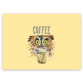 Поздравительная открытка с принтом Сова и кофе в Курске, 100% бумага | плотность бумаги 280 г/м2, матовая, на обратной стороне линовка и место для марки
 | coffee | food | love | owl | кофе | сова