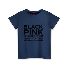 Детская футболка хлопок с принтом BlackPink в Курске, 100% хлопок | круглый вырез горловины, полуприлегающий силуэт, длина до линии бедер | blackpink | in your area | k pop | music | группа | дженни | джису | лис | музыка | розэ