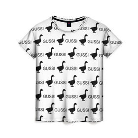 Женская футболка 3D с принтом GUSSI в Курске, 100% полиэфир ( синтетическое хлопкоподобное полотно) | прямой крой, круглый вырез горловины, длина до линии бедер | anti brend | gussi | trend | антибренд | гуси | мода | надписи | тренд