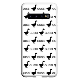 Чехол для Samsung Galaxy S10 с принтом GUSSI в Курске, Силикон | Область печати: задняя сторона чехла, без боковых панелей | anti brend | gussi | trend | антибренд | гуси | мода | надписи | тренд