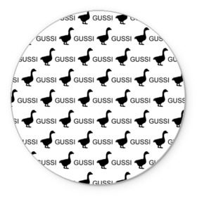 Коврик для мышки круглый с принтом GUSSI в Курске, резина и полиэстер | круглая форма, изображение наносится на всю лицевую часть | anti brend | gussi | trend | антибренд | гуси | мода | надписи | тренд