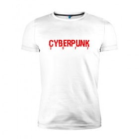 Мужская футболка премиум с принтом CYBERPUNK 2077 в Курске, 92% хлопок, 8% лайкра | приталенный силуэт, круглый вырез ворота, длина до линии бедра, короткий рукав | 
