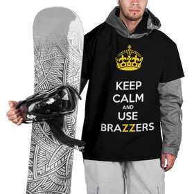 Накидка на куртку 3D с принтом KEEP CALM AND USE BRAZZERS в Курске, 100% полиэстер |  | 