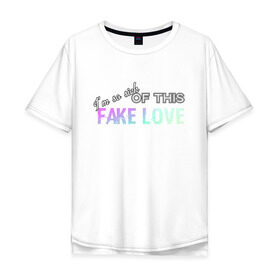 Мужская футболка хлопок Oversize с принтом FAKE LOVE BTS в Курске, 100% хлопок | свободный крой, круглый ворот, “спинка” длиннее передней части | bangtan boys | beyond the scene | bts | fake love | k pop | music | арэм | ви | джей хоуп | джин | музыка | сюга | чимин | чонгук