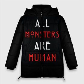 Женская зимняя куртка 3D с принтом All Monsters Are Human в Курске, верх — 100% полиэстер; подкладка — 100% полиэстер; утеплитель — 100% полиэстер | длина ниже бедра, силуэт Оверсайз. Есть воротник-стойка, отстегивающийся капюшон и ветрозащитная планка. 

Боковые карманы с листочкой на кнопках и внутренний карман на молнии | all | american | are | horror | humans | monstars | series | story | американская | все | история | люди | монстры | сериал | сериалы | ужасов | ужасы