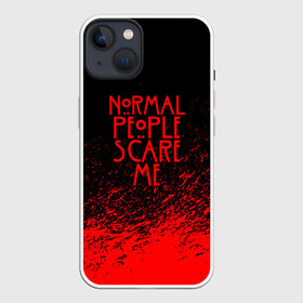 Чехол для iPhone 13 с принтом NORMAL PEOPLE SCARE ME в Курске,  |  | Тематика изображения на принте: ahs | american horror story | normal people scare me | американская история ужасов | нормальные люди пугают меня | сериал