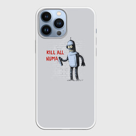 Чехол для iPhone 13 Pro Max с принтом Bender   Kill all human в Курске,  |  | bender | fry | futurama | planet express | бендер | гипножаба | зойдберг | лила | фрай | футурама