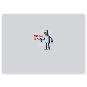 Поздравительная открытка с принтом Bender - Kill all human в Курске, 100% бумага | плотность бумаги 280 г/м2, матовая, на обратной стороне линовка и место для марки
 | Тематика изображения на принте: bender | fry | futurama | planet express | бендер | гипножаба | зойдберг | лила | фрай | футурама