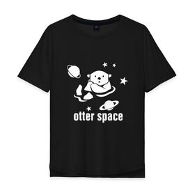 Мужская футболка хлопок Oversize с принтом Otter Space в Курске, 100% хлопок | свободный крой, круглый ворот, “спинка” длиннее передней части | alien | earth | express | futurama | galaxy | moon | nasa | planet | space | star | ufo | world | астронавт | вселенная | гагарин | галактика | звезда | звезды | земля | инопл | космонавт | космос | луна | мир | наса | небо | нло | планета