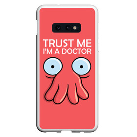 Чехол для Samsung S10E с принтом Trust Me Im a Doctor в Курске, Силикон | Область печати: задняя сторона чехла, без боковых панелей | Тематика изображения на принте: all | bender | doctor | futurama | humans | kill | mult | robot | simpsons | space | trust | zoidberg | бендер | зойдберг | космос | мульт | мультик | мультфильм | робот | симпсоны | футурама