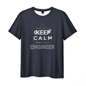 Мужская футболка 3D с принтом Keep Calm Engineer в Курске, 100% полиэфир | прямой крой, круглый вырез горловины, длина до линии бедер | admin | administrator | calm | code | coder | coding | engineer | job | keep | programmer | администратор | айти | инженер | код | кодинг | программа | программист | профессия | сисадмин