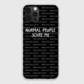 Чехол для iPhone 12 Pro Max с принтом NORMAL PEOPLE SCARE ME в Курске, Силикон |  | american horror story | normal people scare me | американская история ужасов | сериал | ужасы