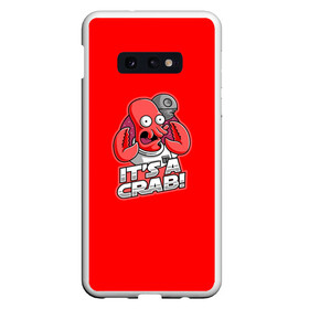 Чехол для Samsung S10E с принтом Its A Crab! в Курске, Силикон | Область печати: задняя сторона чехла, без боковых панелей | express | fry | futurama | future | leela | philip | planet | turanga | zoidberg | бендер | будущее | джей | зойдберг | лила | родригес | сгибальщик | туранга | филип | фрай | футурама