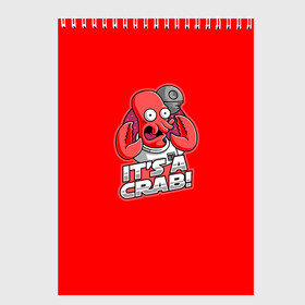 Скетчбук с принтом Its A Crab! в Курске, 100% бумага
 | 48 листов, плотность листов — 100 г/м2, плотность картонной обложки — 250 г/м2. Листы скреплены сверху удобной пружинной спиралью | express | fry | futurama | future | leela | philip | planet | turanga | zoidberg | бендер | будущее | джей | зойдберг | лила | родригес | сгибальщик | туранга | филип | фрай | футурама