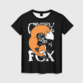 Женская футболка 3D с принтом Crazy Like a Fox в Курске, 100% полиэфир ( синтетическое хлопкоподобное полотно) | прямой крой, круглый вырез горловины, длина до линии бедер | crazy | cute | fox | foxes | ginger | like | tail | безумие | безумная | забавная | лис | лиса | лисица | лисицы | лисичка | лисички | лисы | милая | рыжая | рыжие | смешная | фыр | хвост | хвосты