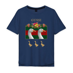 Мужская футболка хлопок Oversize с принтом Gussi в Курске, 100% хлопок | свободный крой, круглый ворот, “спинка” длиннее передней части | gucci | gussi | антибренд | бренд | гуси | гусь | гуччи | мода