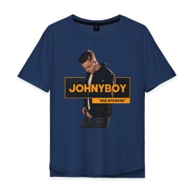 Мужская футболка хлопок Oversize с принтом Johnyboy в Курске, 100% хлопок | свободный крой, круглый ворот, “спинка” длиннее передней части | johnyboy | джонибой | джонни бой