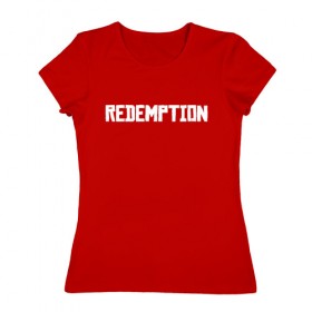 Женская футболка хлопок с принтом Redemption RDR2 в Курске, 100% хлопок | прямой крой, круглый вырез горловины, длина до линии бедер, слегка спущенное плечо | 