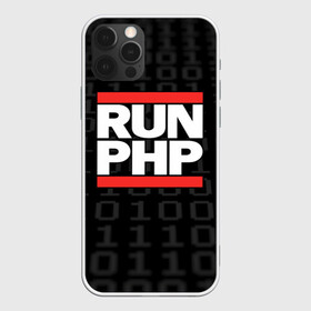 Чехол для iPhone 12 Pro с принтом Run PHP в Курске, силикон | область печати: задняя сторона чехла, без боковых панелей | admin | administrator | calm | code | coder | coding | dmc | engineer | job | keep | php | programmer | run | администратор | айти | инженер | код | кодинг | программа | программист | профессия | сисадмин