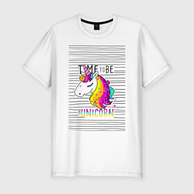 Мужская футболка хлопок Slim с принтом Радуга Единорога в Курске, 92% хлопок, 8% лайкра | приталенный силуэт, круглый вырез ворота, длина до линии бедра, короткий рукав | rainbow | unicorn | время быть единорогом | равенство | радуга | радуга флаг