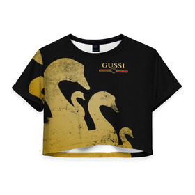 Женская футболка 3D укороченная с принтом GUSSI GOLD в Курске, 100% полиэстер | круглая горловина, длина футболки до линии талии, рукава с отворотами | fasion | gold | gucci | gussi | trend | гусси | гуччи | золото | золотой | мода | одежда | тренд | тренды