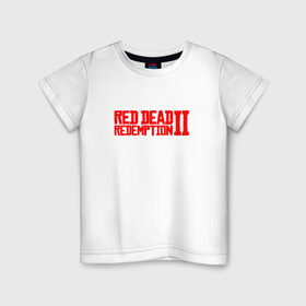 Детская футболка хлопок с принтом Red Dead Redemption 2 в Курске, 100% хлопок | круглый вырез горловины, полуприлегающий силуэт, длина до линии бедер | game | logo | rdr2 | red dead redemption 2 | rockstar studios | игры | логотип