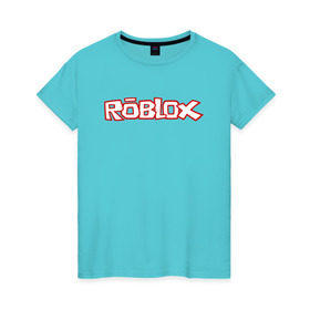 Женская футболка хлопок с принтом Roblox в Курске, 100% хлопок | прямой крой, круглый вырез горловины, длина до линии бедер, слегка спущенное плечо | minecraft | roblox | игра | копатель | майнкрафт | роблокс